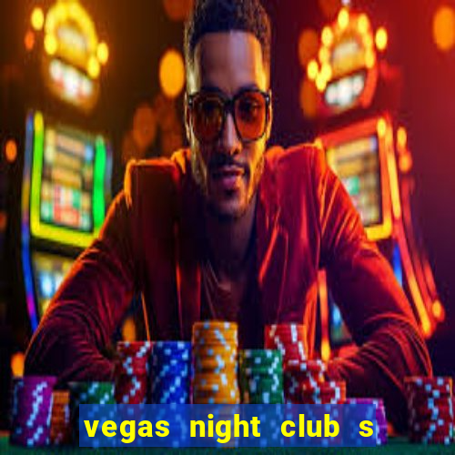 vegas night club s o louren o do sul